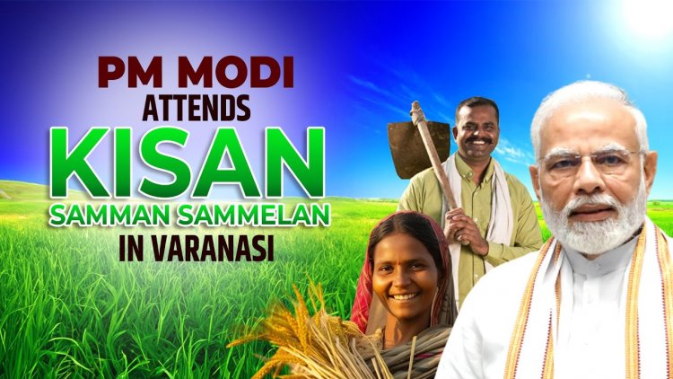 PM addresses Kisan Samman Sammelan in Varanasi, Uttar Pradesh